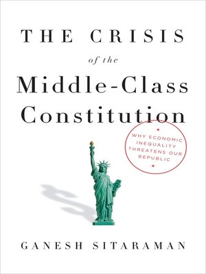 cover image of The Crisis of the Middle-Class Constitution